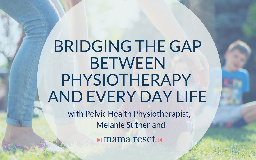 Bridging The Gap Between Physiotherapy and Every Day Life