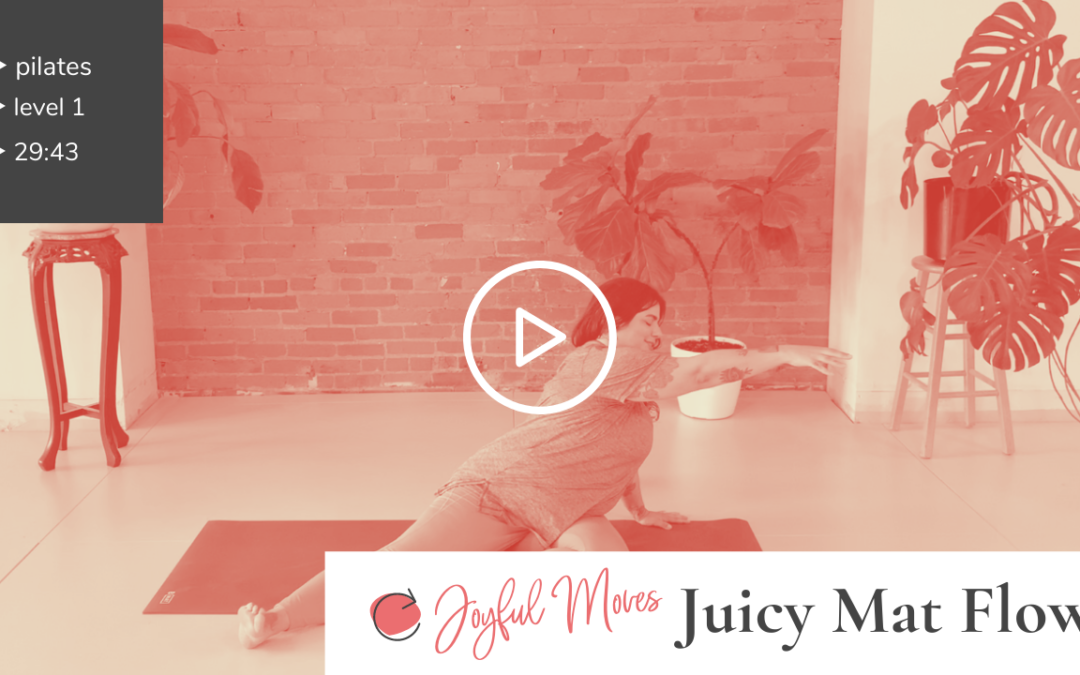 Joyful Moves: Juicy Mat Flow