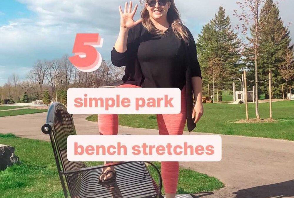 5 Simple Park Bench Stretches For Your Next Playground Trip