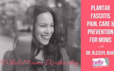 Plantar Fasciitis Foot Pain, Care & Prevention For Mamas