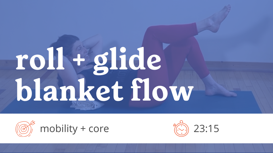 RMC Roll + Glide Blanket Flow